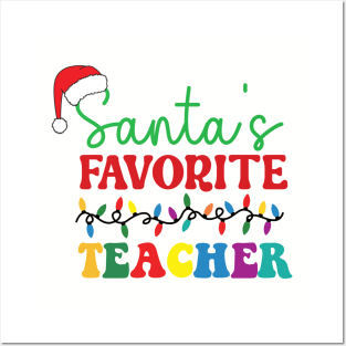 Santa’s Favorite Teacher Posters and Art